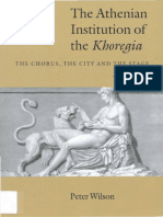 Peter Wilson - The Athenian Institution of The Khoregia. The Chorus, The City and The Stage (2000, Cambridge University Press)