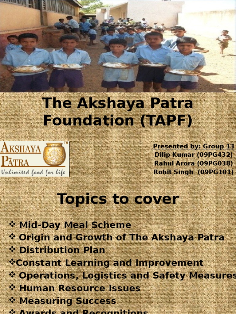 The Akshaya Patra Foundation (TAPF) | PDF | Malnutrition | Foods