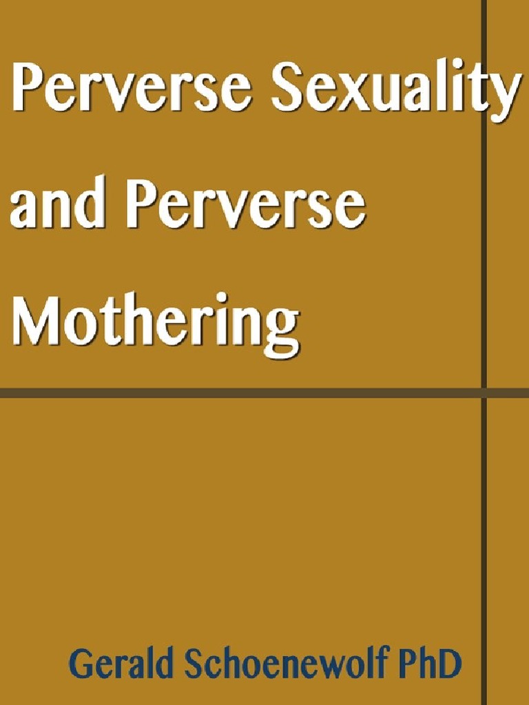 Perverse Sexuality and Perverse Mothering | PDF | Sexual Fetishism ...