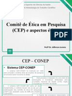 Aspectos éticos da pesquisa e Comitês de Ética em Pesquisa (CEP