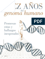 Diez Anos Del Genoma Humano Promesas Rotas y Hallazgos Inesperados