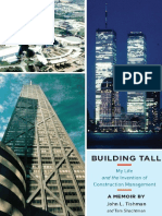 Building Tall My Life and The Invention of Construction Management A Memoir by John L. Tishman and Tom Shachtman