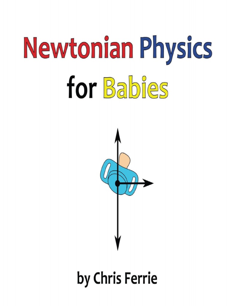 Newtonian Physics For Babies | PDF