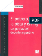 Archetti, Eduardo - El Potrero, La Pista y El Ring. Las Patrias Del Deporte Argentino