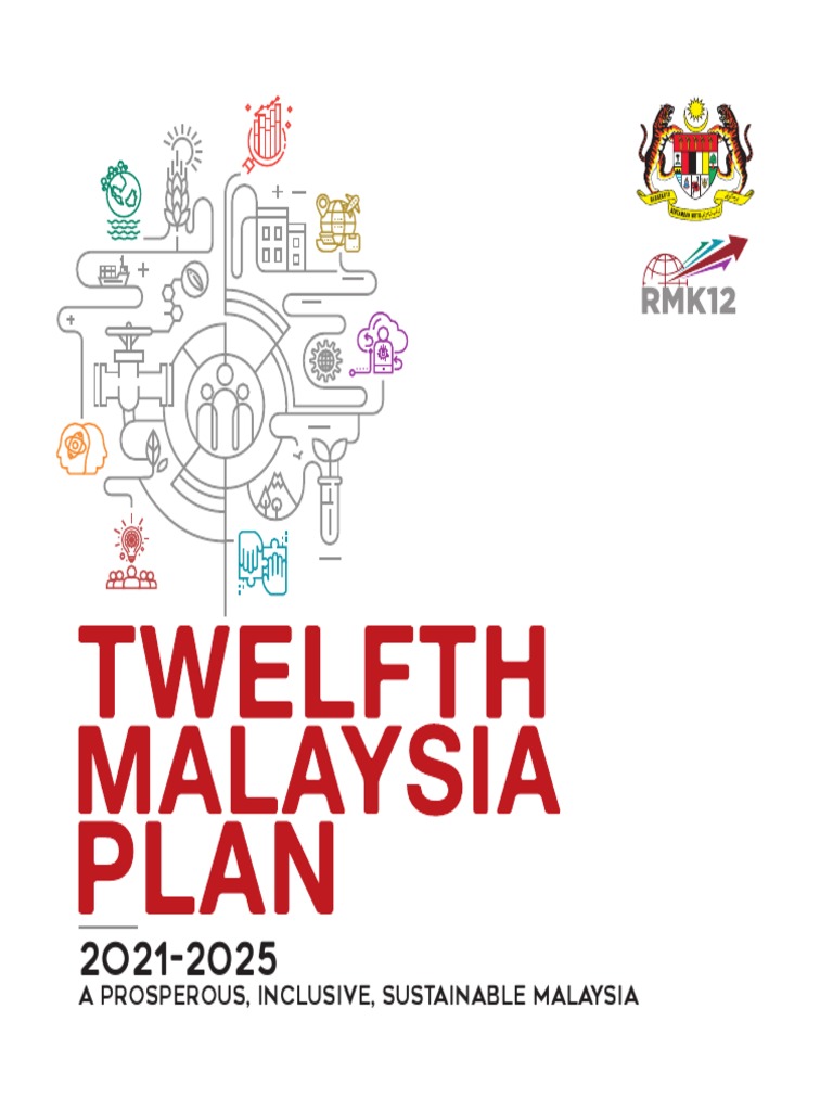 Twelfth Malaysia Plan 2021 2025 Pdf Sustainability Economic Growth
