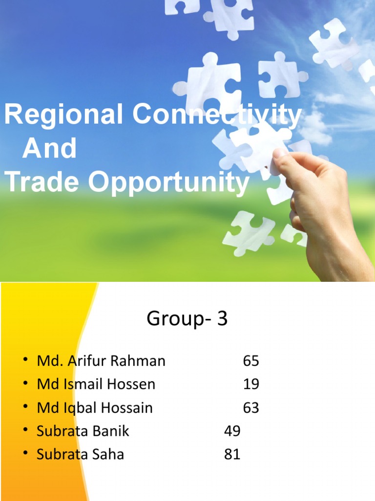 Regional Connectivity and Trade Opportunity | PDF | Bangladesh | Economies
