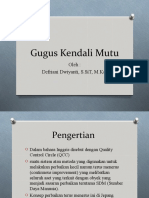 Gugus Kendali Mutu: Oleh: Defriani Dwiyanti, S.Sit, M.Kes
