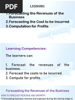 1.forecasting The Revenues of The Business 2.forecasting The Cost To Be Incurred