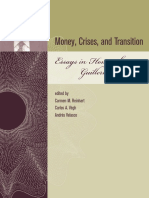 Carmen M. Reinhart, Carlos A. Vegh, Andres Velasco - Money, Crises, and Transition - Essays in Honor of Guillermo A. Calvo (2008)
