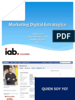 Marketing Digital Estrategico - Diplomado IAB Colombia @manuelcaro