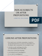 Gerunds As Subjects or After Prepositions: (Gerund: Ing Form)