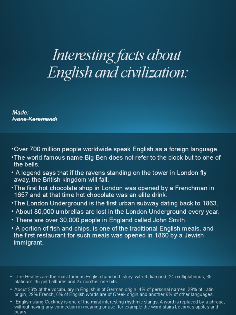 Interesting Facts About English and Civilization:: Made: Ivona ...