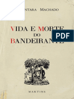Vida e Morte Do Bandeirante - Alcantara Machado