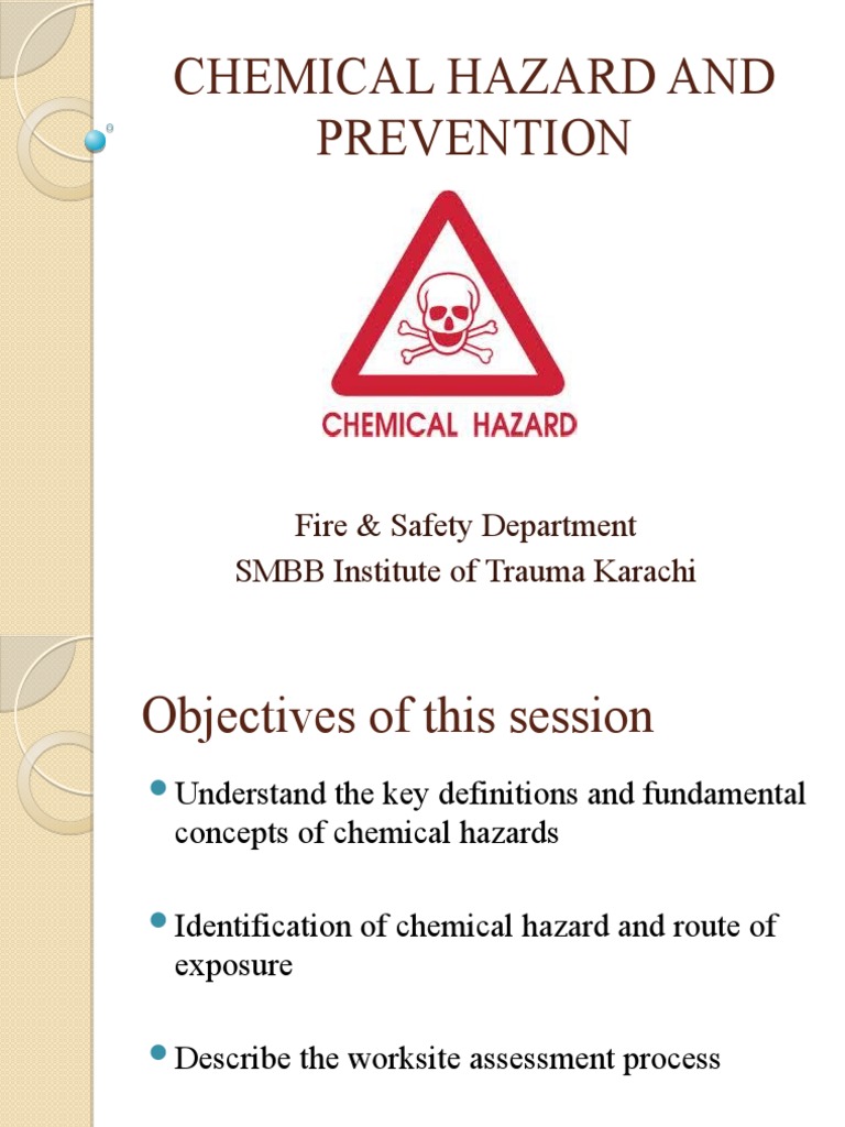 Chemical Hazard and Prevention Fire & Safety Department SMBB Institute