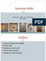 Classroom Walls: Done By: Asma Al Dawoodi O C T 2 0 1 8
