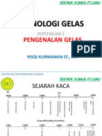 TEKNOLOGI GELAS (Pertemuan 1) Pengenalan Gelas