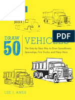 Draw 50 Vehicles - The Step-By-Step Way To Draw Speedboats, Spaceships, Fire Trucks, and Many More... (PDFDrive)