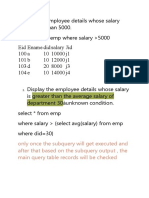 Only Once The Subquery Will Get Executed and After That Based On The Subquery Output, The Main Query Table Records Will Be Checked