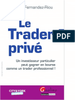 Le Trader Privé. Un Investisseur Particulier Peut Gagner en Bourse Comme Un Trader Professionnel by Benoit Fernandez-Riou (Z-lib.org)