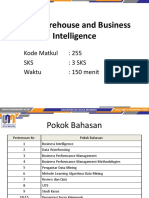 Data Warehouse and Business Intelligence: Kode Matkul: 255 SKS: 3 Sks Waktu: 150 Menit