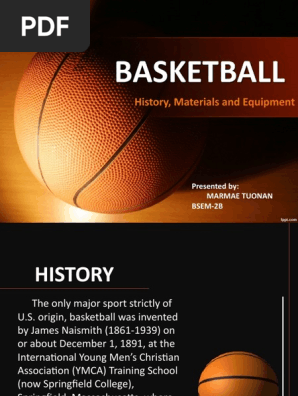 HISTORY, MATERIALS & EQUIPMENT IN PLAYING BASKETBALL