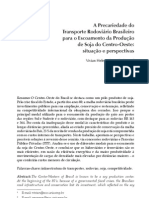 A Precariedade Do Transporte Rodoviário Brasileiro para o Escoamento Da Produção de Soja Do Centro-Oeste: Situação e Perspectivas