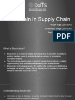 Blockchain in Supply Chain: Piyush Ingle 20810043 Pramendu Singh 20810044 Pranjal Kumar 20810045