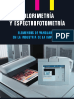 Colorimetría Y Espectrofotometría: Elementos de Vanguardia en La Industria de La Impresión