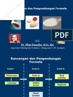 Rancangan Dan Pengembangan Formula: Oleh: Dr. Ilham Kuncahyo, M.SC, Apt