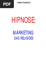 Hipnose - Marketing das Religiões - Fabio Puentes