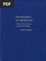 Eliot Freidson - Profession of Medicine - A Study of The Sociology of Applied Knowledge-Dodd, Mead & Company (1970)