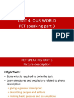 Unit 4. Our World PET Speaking Part 3