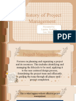 History of Project Management: Presented By: Lapitan, Rodelyn Luz, Michael