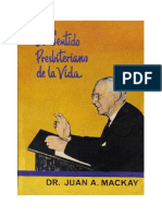 Jhon a Mackay El Sentido Presbiteriano de La Vida