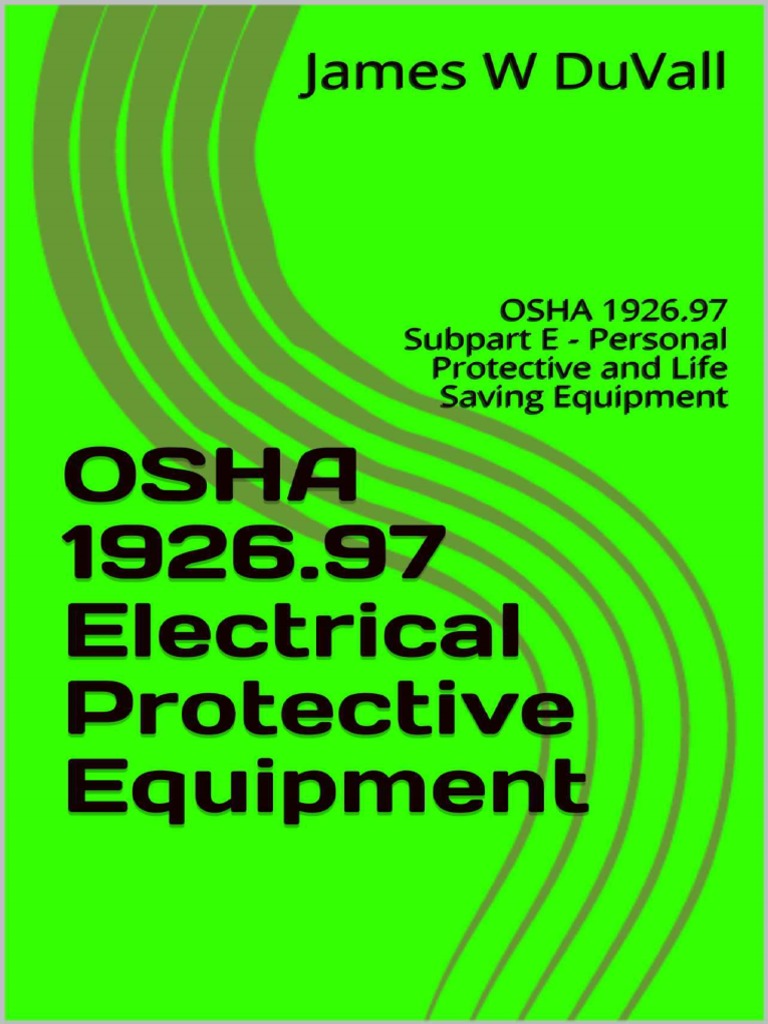OSHA 1926.97 Electrical Protective Equipment OSHA 1926.97 Subpart E