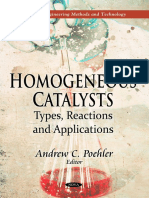 Homogeneous Catalysts Types Reactions and Applications