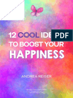 12 Cool Ideas To Boost Your Happiness