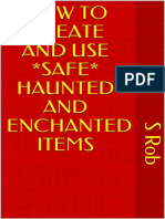How To Create and Use - Safe - Haunted and Enchanted Items