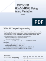 Binary Integer Programming Using Binary Variables Week 3