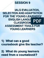 Materials Evaluation, Selection and Adaptation For The Young Learners' English Language Classroom Assessment Tools For Young Learners