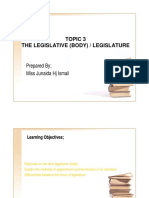 Topic 3 The Legislative (Body) / Legislature: Prepared by Miss Junaida HJ Ismail