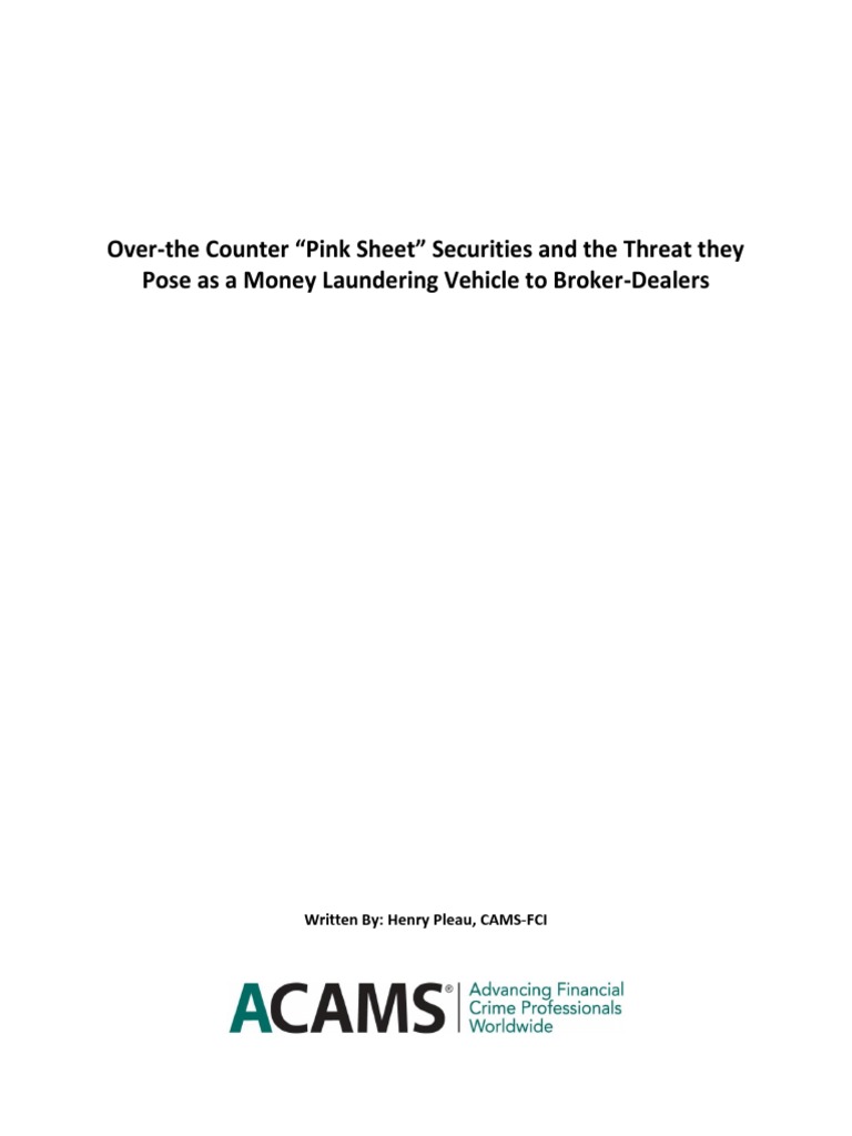 Over The Counter "Pink Sheet" Securities The Threat They Pose As A ML