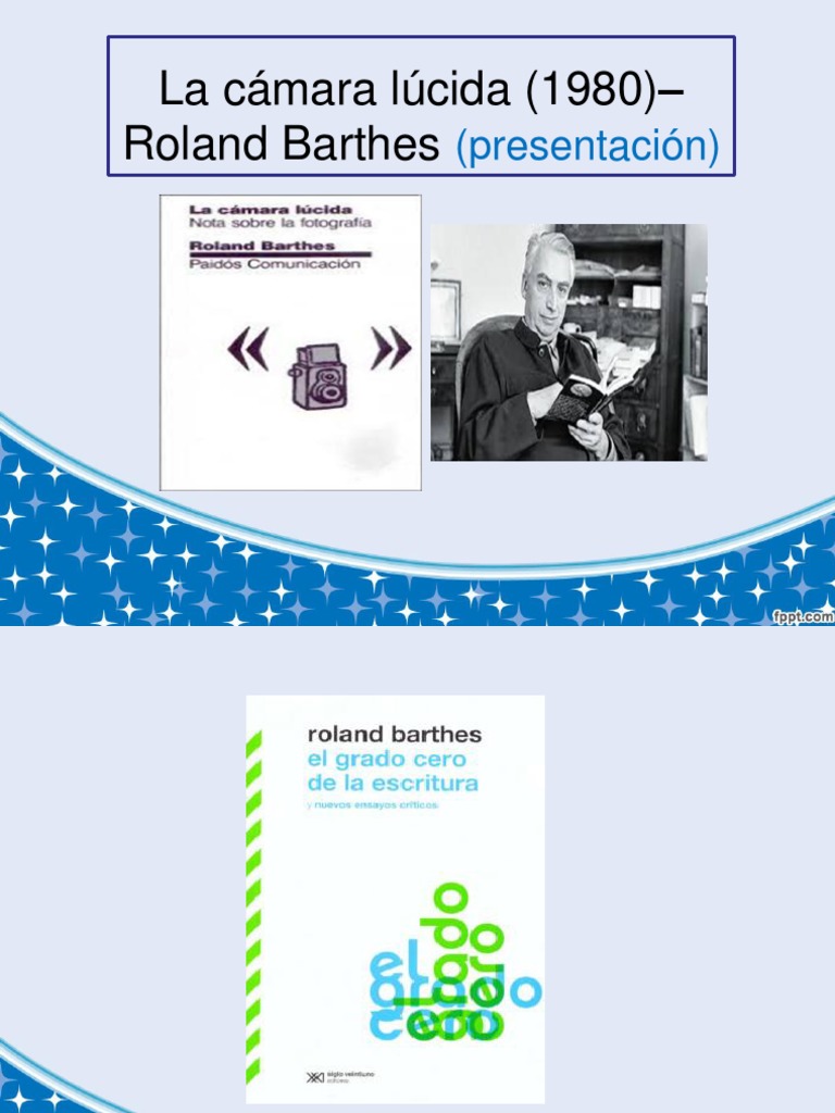 1 - Presentación de Cámara Lúcida | PDF | Autor | Teoría