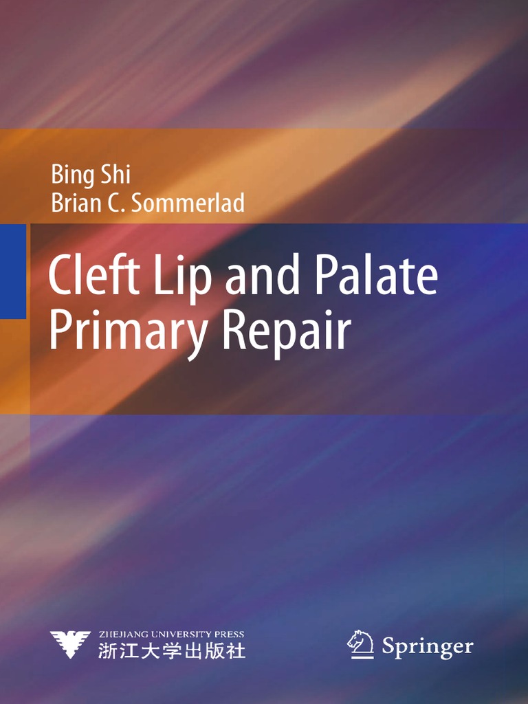 Cleft Lip and Palate Primary Repair | PDF | Human Nose | Surgery