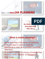 Media Planning: By:-Manjot Singh M.B.A (4th SEM) Roll No:-3