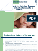 Anatomical and Physiological Features of The Skin and Subcutaneous Fat in Children