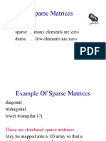 Sparse Matrices: Sparse Many Elements Are Zero Dense Few Elements Are Zero