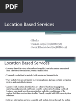 Location Based Services: Eleaks Raman Goyal (09BM8038) Rohit Khandelwal (09BM8042)