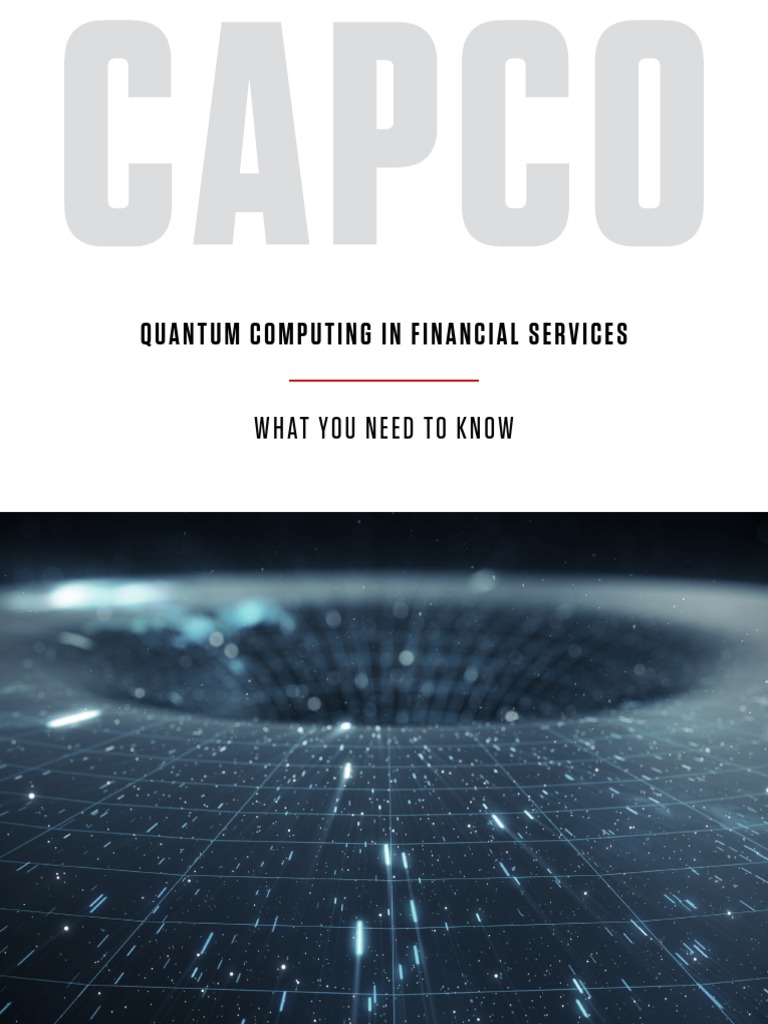Quantum Computing in Financial Services: What You Need To Know | PDF ...