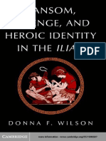 Donna F. Wilson - Ransom, Revenge, and Heroic Identity in The Iliad (2007)